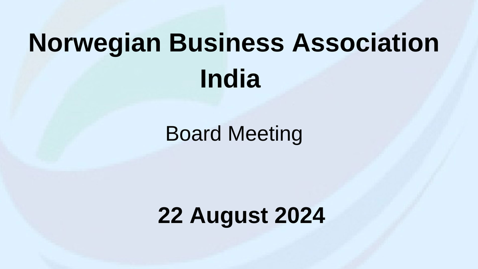 Read more about the article KEY UPDATES FROM THE NORWEGIAN BUSINESS ASSOCIATION INDIA BOARD MEETING ON AUGUST 22, 2024